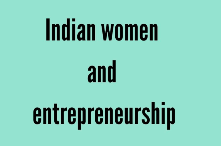 Women make up for 13.76 percent of entrepreneurs in India; own 20.37 percent of MSMEs