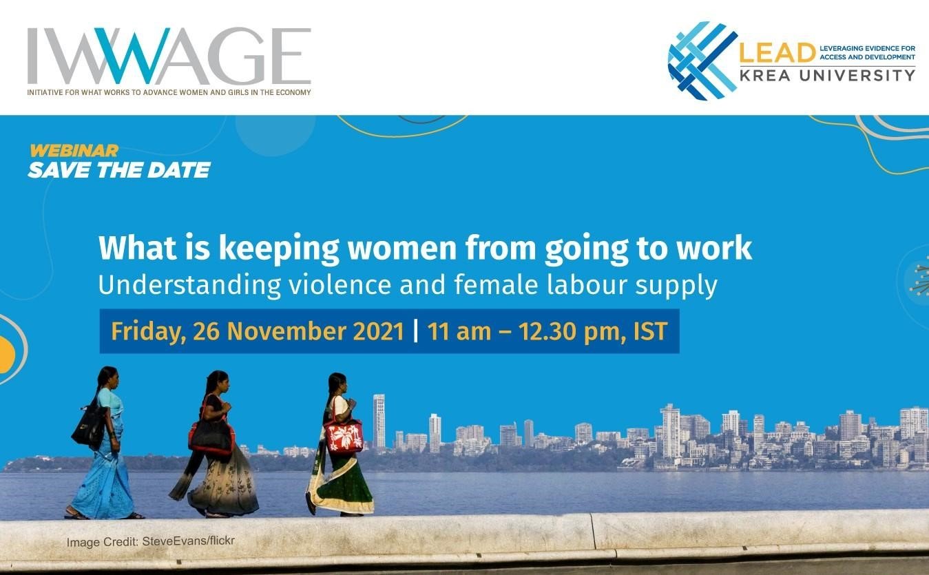 Understanding violence & female labour supply – IWWAGE-Institute for What  Works to Advance Gender Equality